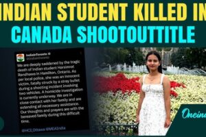क्यानडाको ह्यामिल्टनमा गोली चल्दा एक भारतीय विद्यार्थीको मृत्यु